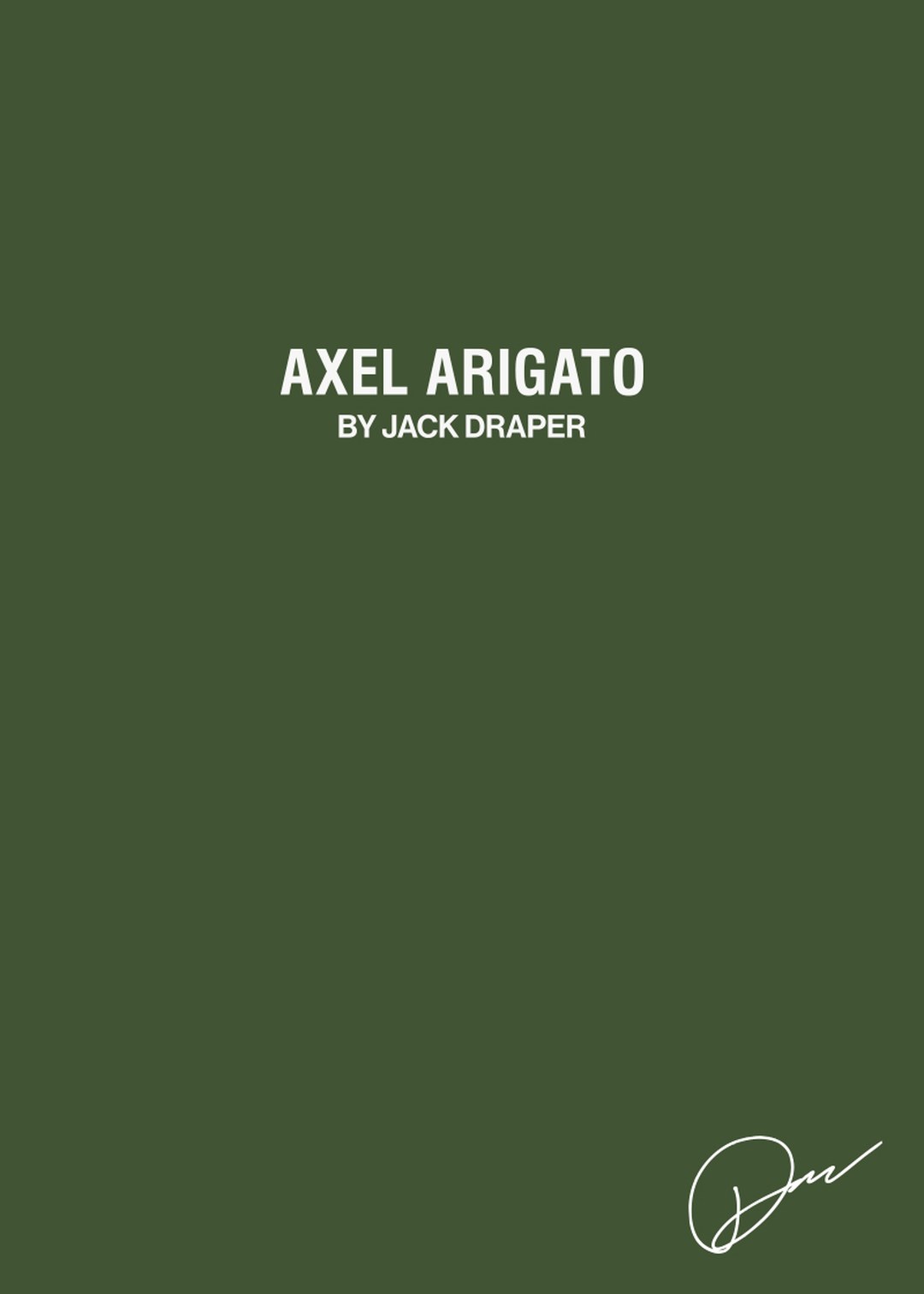 Green cover with white text "Axel Arigato by Jack Draper" and a white signature at the bottom right corner.