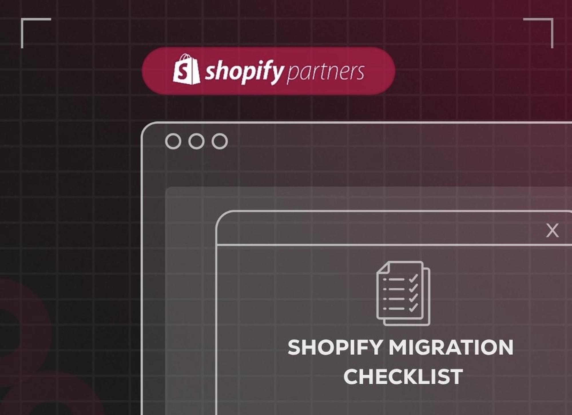 Shopify Migration Checklist