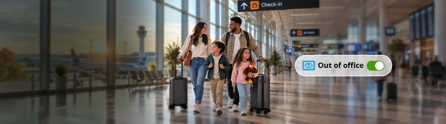 A family of four with luggage walks through an airport terminal. A digital notification shows "Out of office" with a toggle switched on.