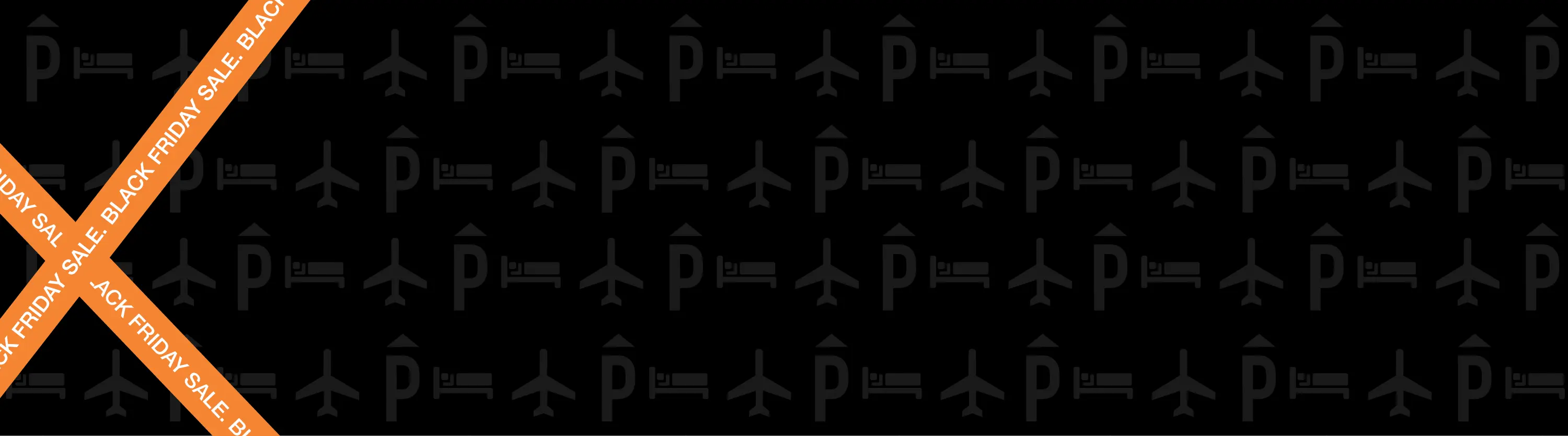 Black background with airplane and parking icons. Orange diagonal banner reads "Black Friday Sale" in white text.