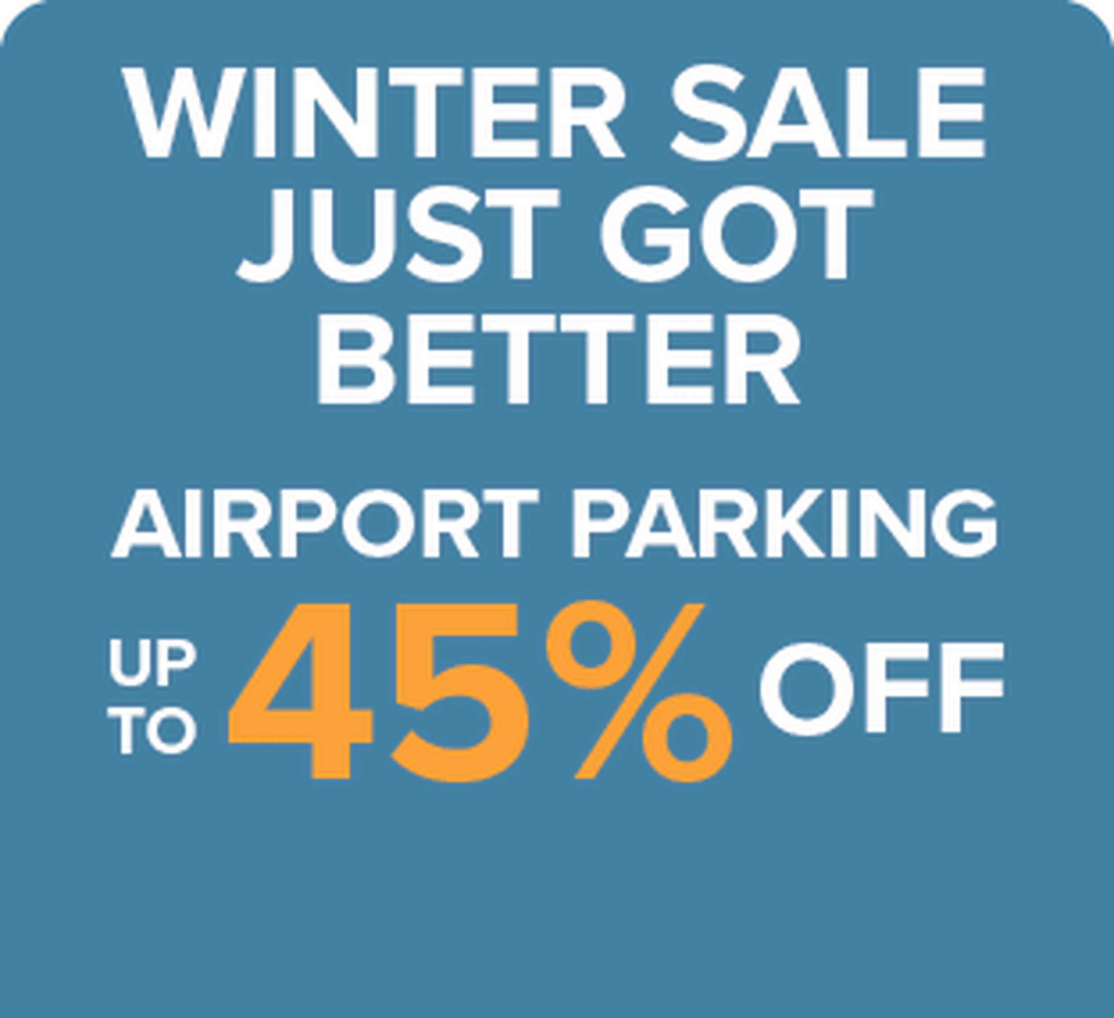 Blue promotional graphic reading "Winter Sale Just Got Better" and "Airport parking up to 45% off."