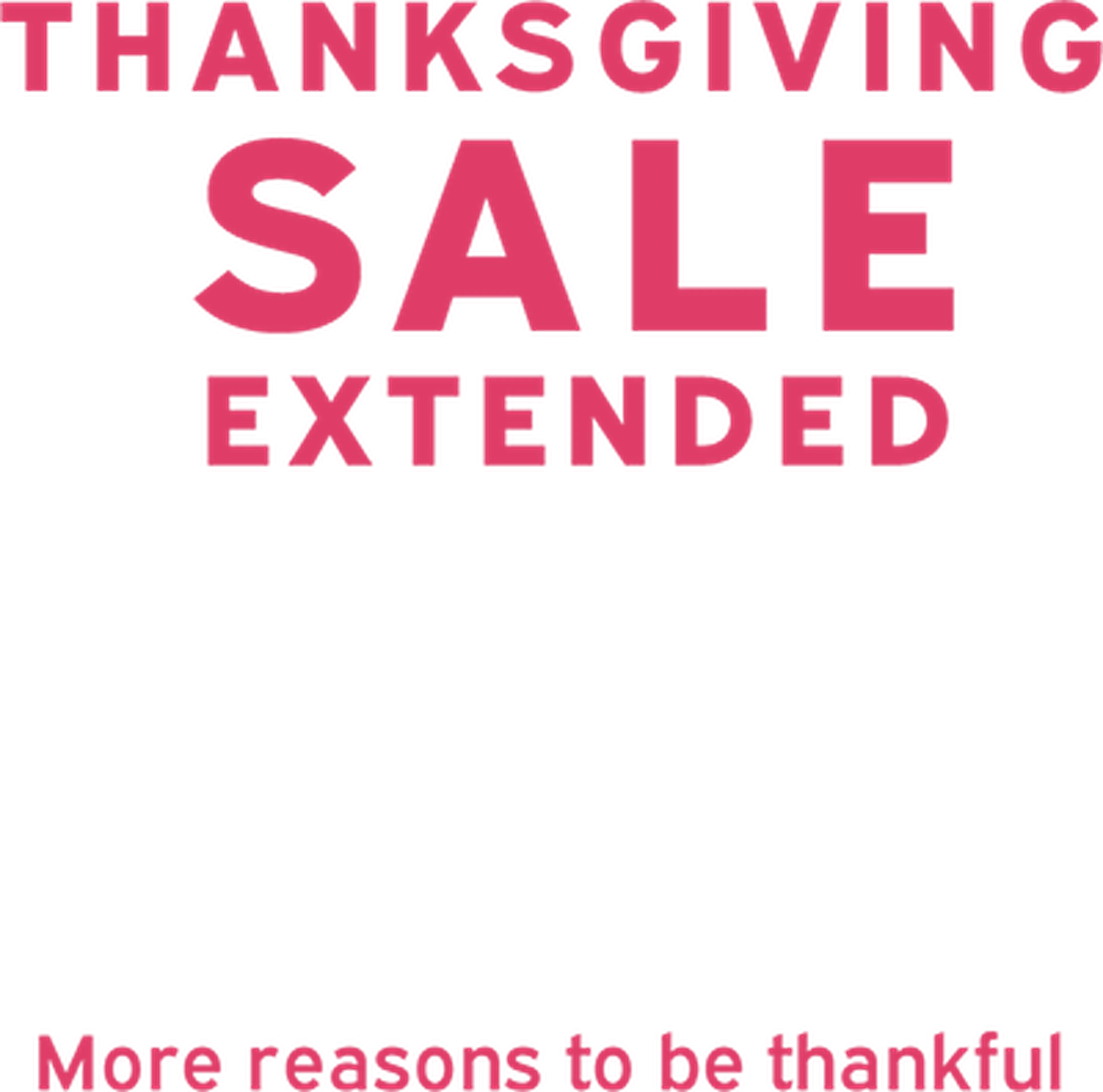 Pink copy with the "Thanksgiving Sale Extended" message and nine dollar off amount