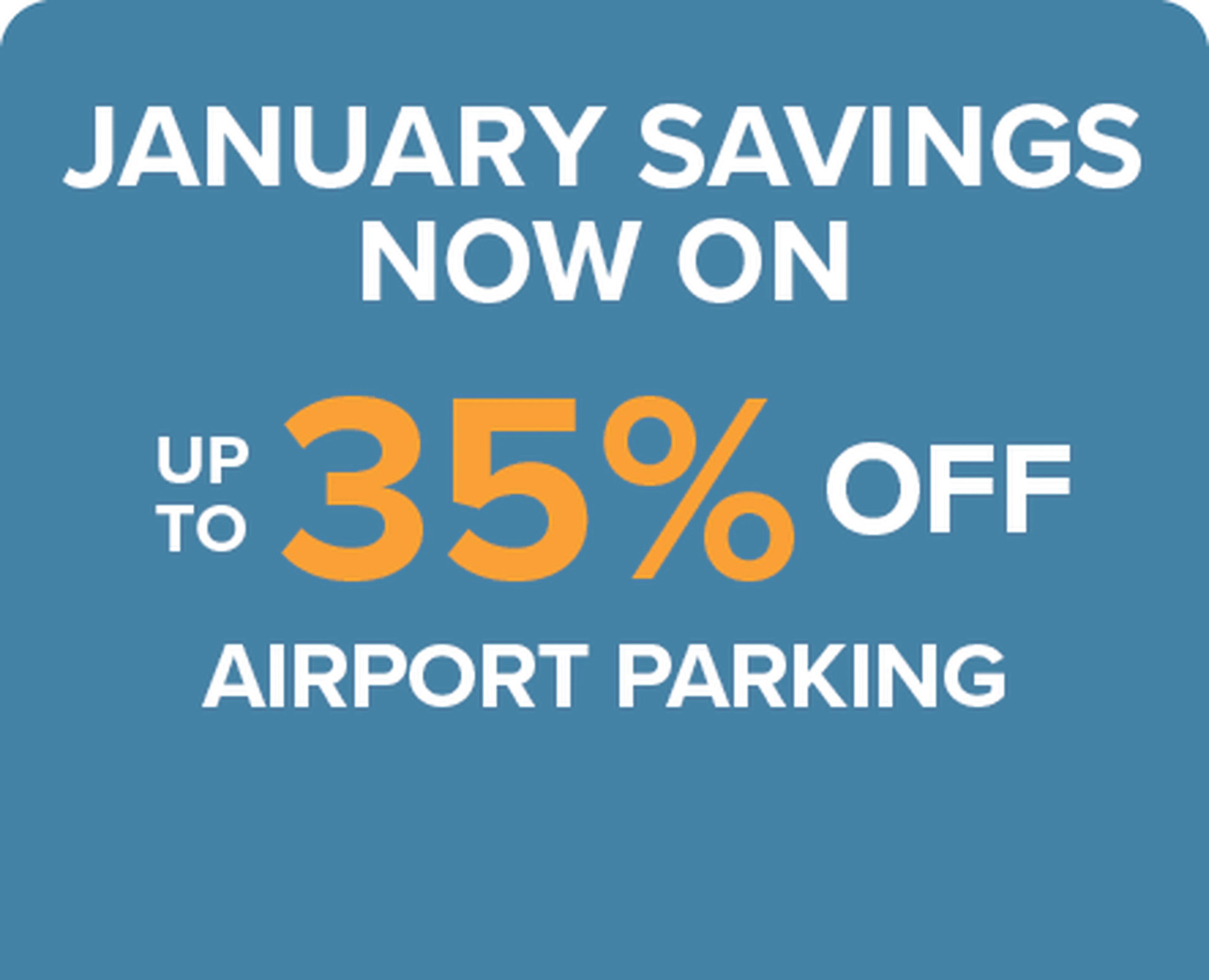 Blue promotional graphic reading: "January savings now on — up to 35% off airport parking," with large orange "35%".