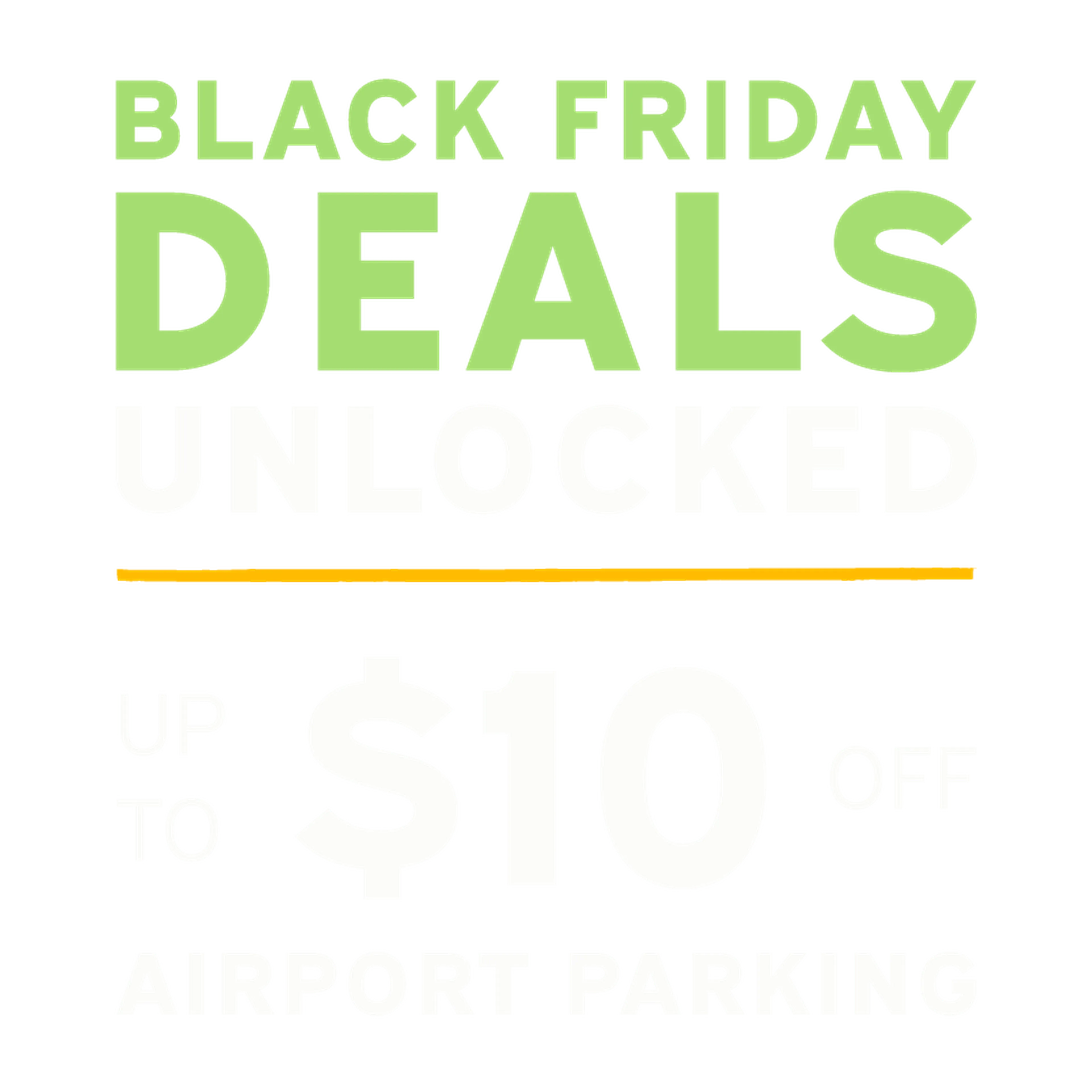 Green "Black Friday Unlocked" logo with white $10 discount logo