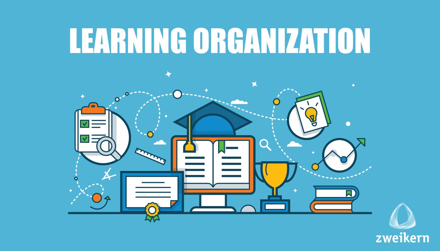 Lernende Organisation - zweikern Blog