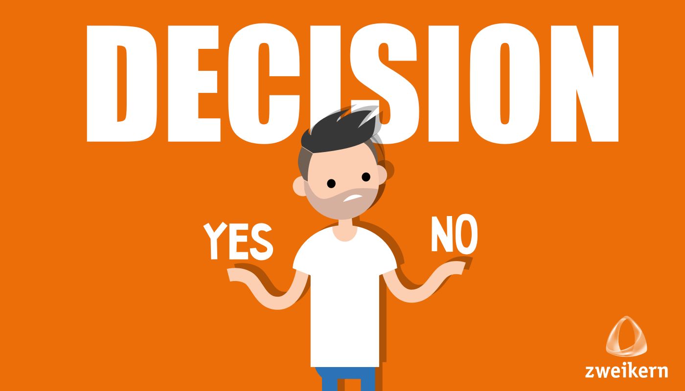 Entscheidungen - Qual der Wahl - zweikern