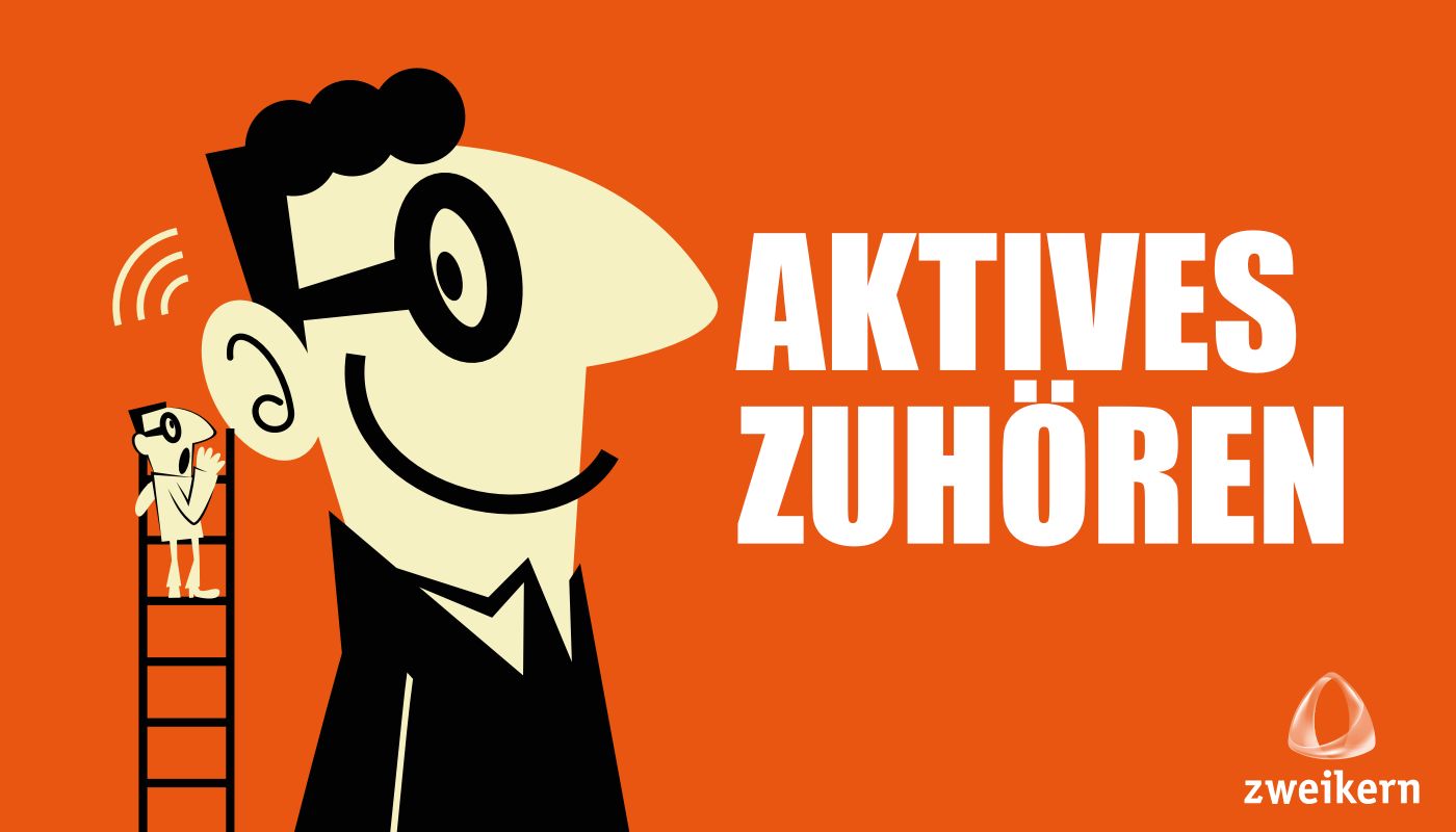 zweikern aktives Zuhören