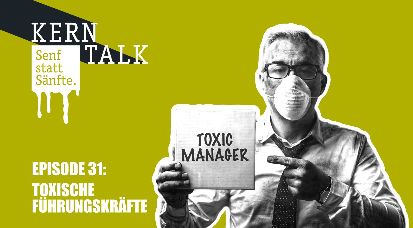 Senf statt Sänfte - Toxische Führungskräfte - zweikern