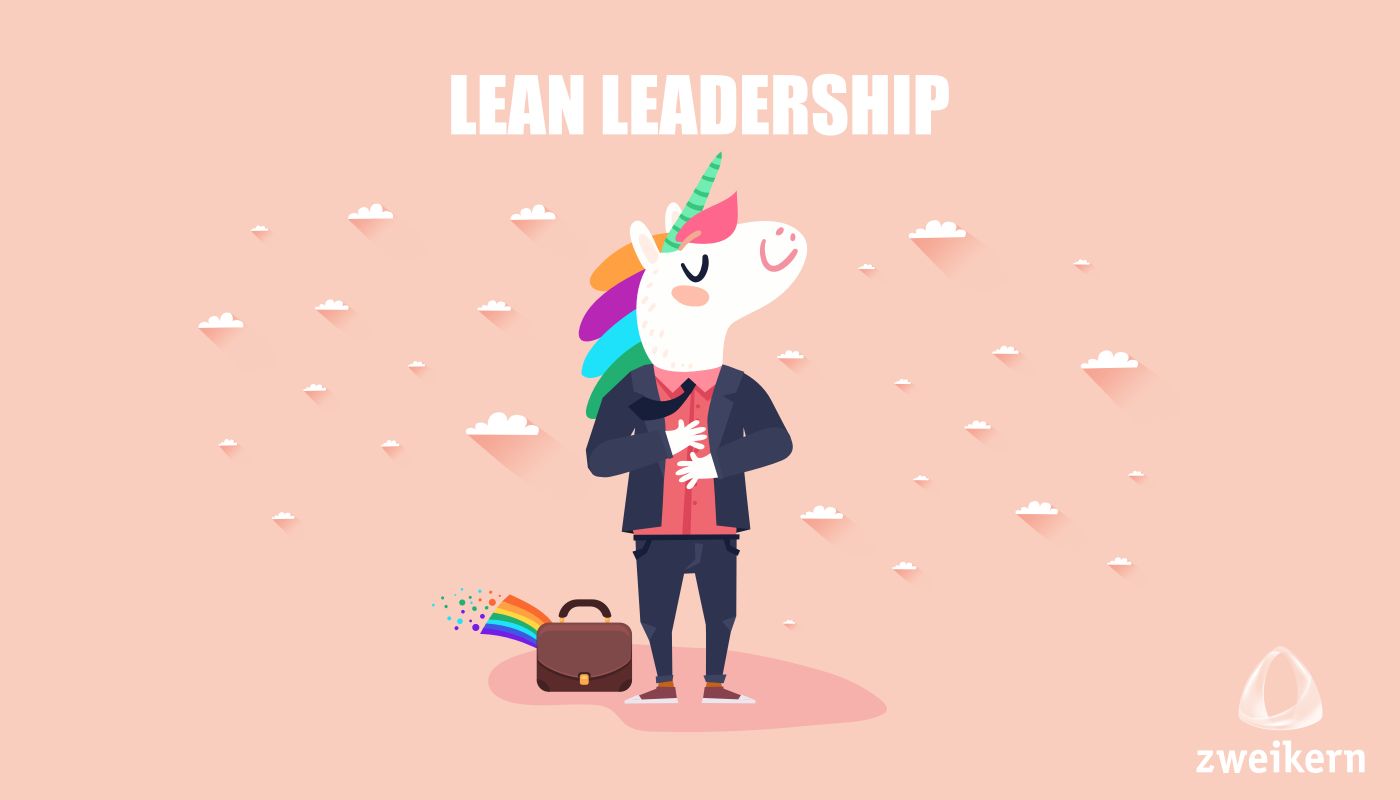 Lean Leadership - zweikern Blog