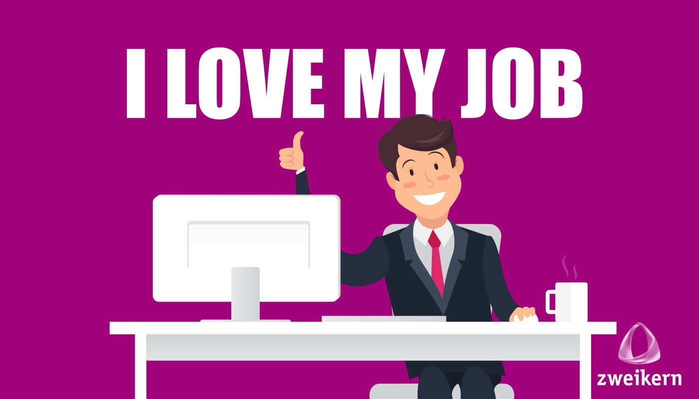 Mann liebt seinen Job - zweikern Blog