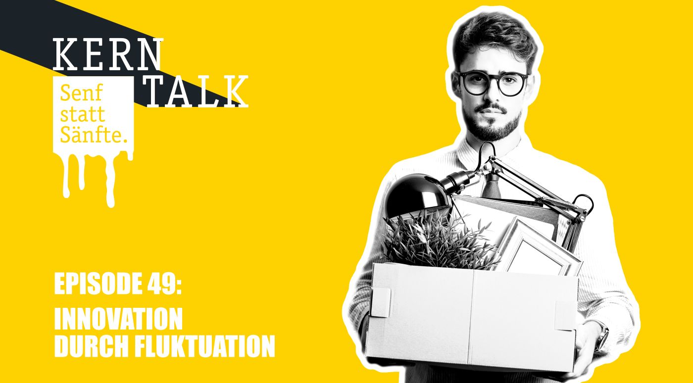 Innovation durch Fluktuation - Senf statt Sänfte