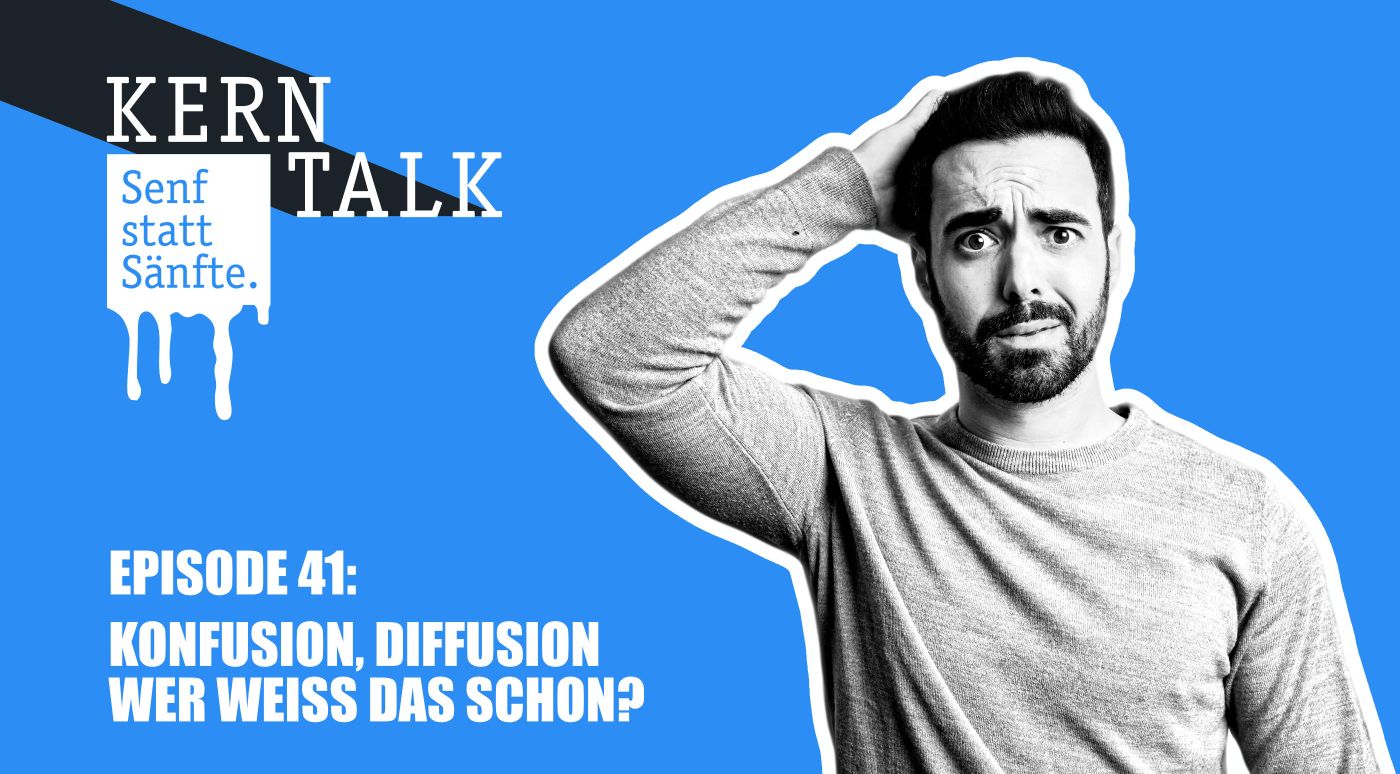 Senf statt Sänfte - Konfusion, Diffusion - Wer weiß das schon?