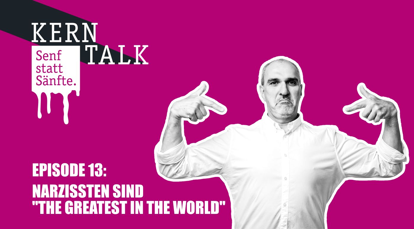 Senf statt Sänfte: Episode 13 - Narzissten sind "THE GREATEST IN THE WORLD"