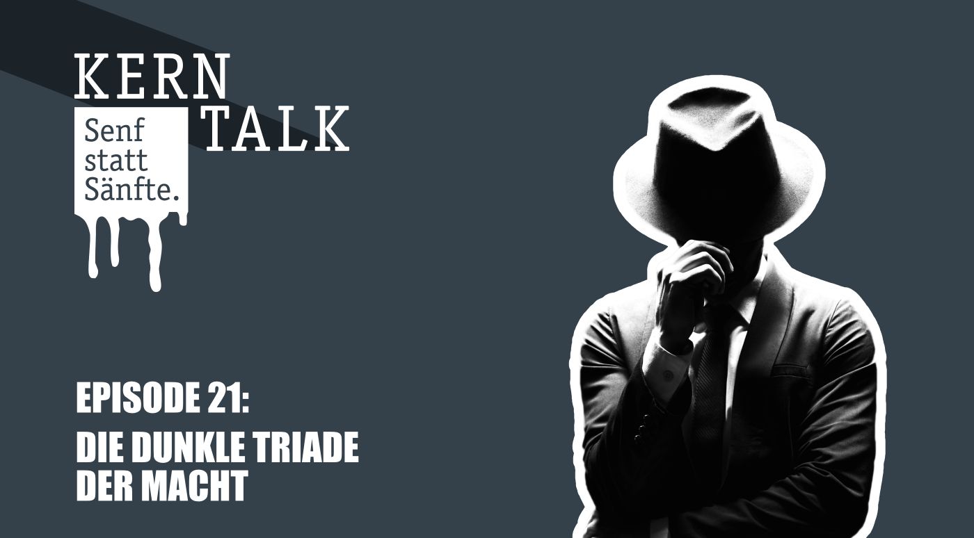 Senf statt Sänfte - Die dunkle Triade der Macht