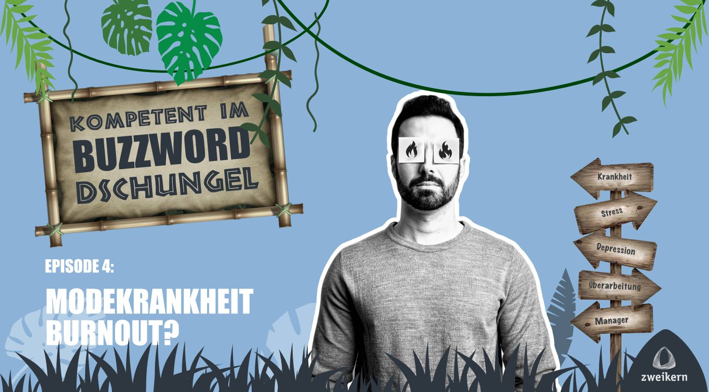 Modekrankheit Burnout? - zweikern Podcast