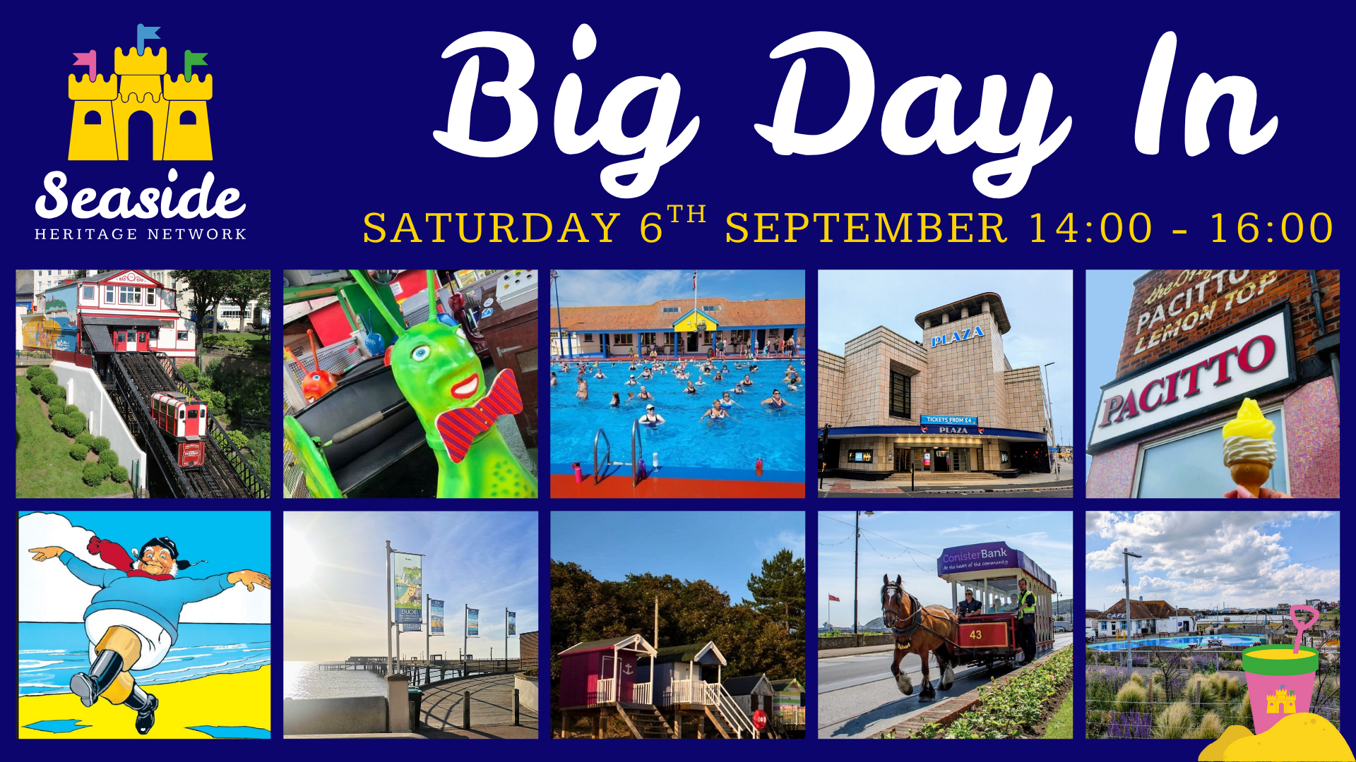 Collage of seaside attractions with text: "Big Day In, Saturday 6th September, 14:00 - 16:00, Seaside Heritage Network."