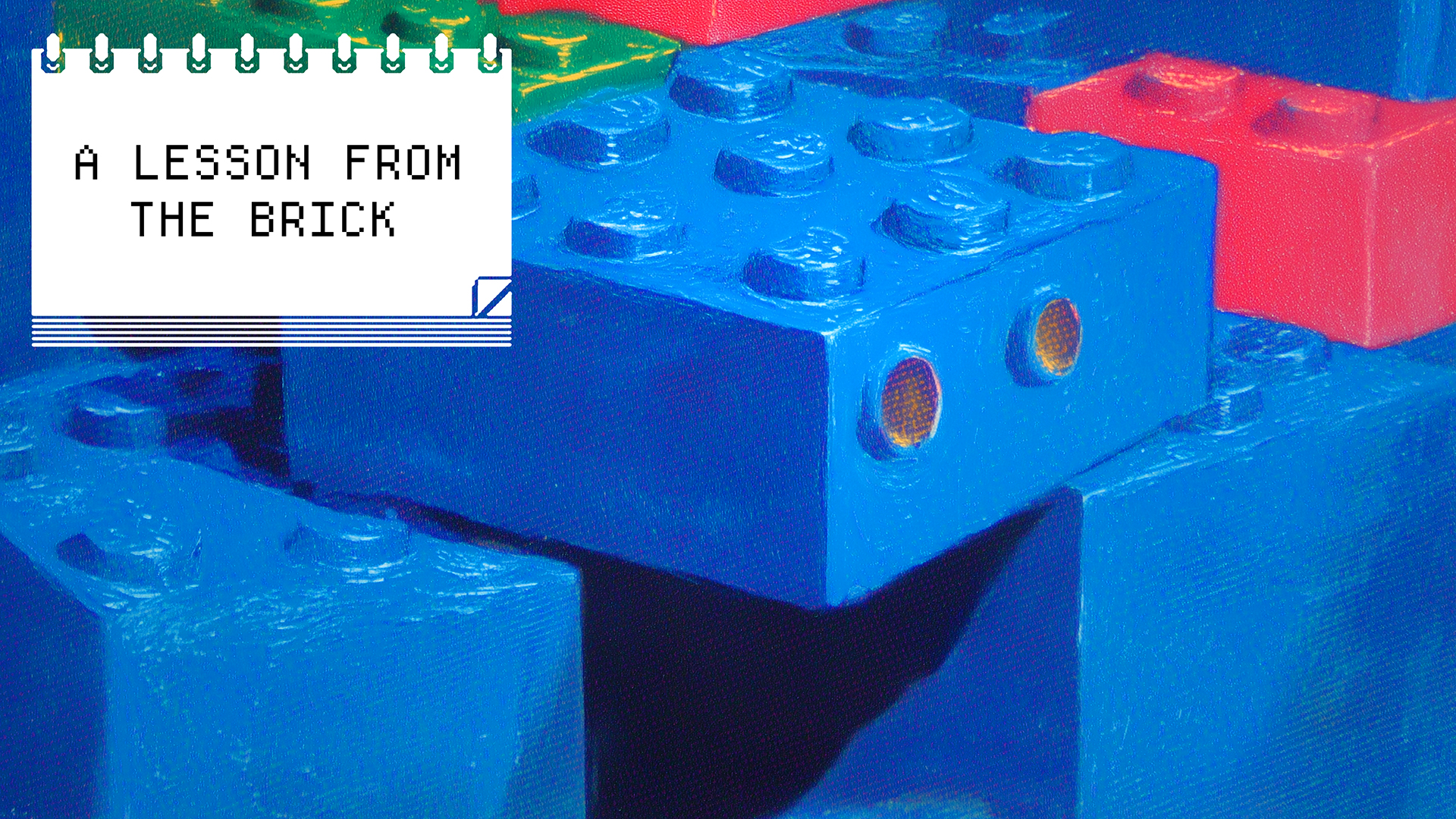 Lego bricks - a lesson from the brick