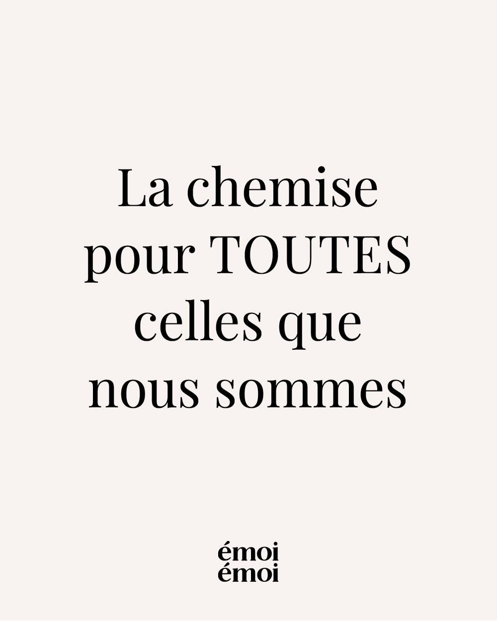 LP CHEMISE POUR TOUTES 1/2