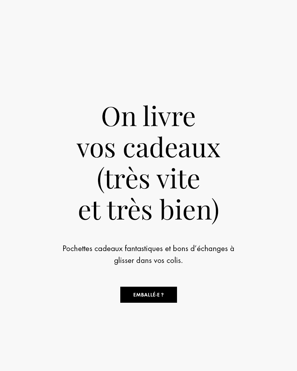 On livre vos cadeaux (très vite et bien)