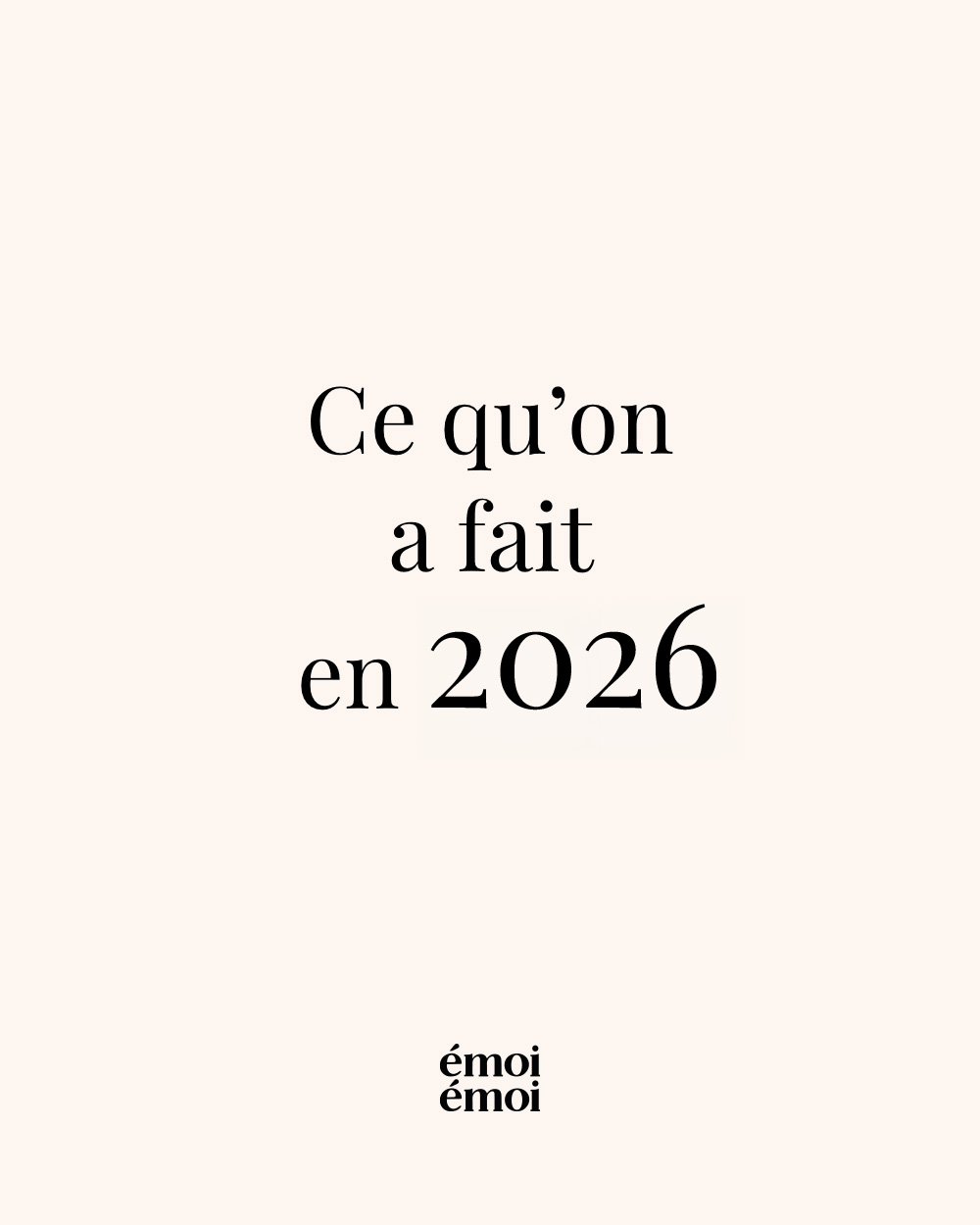 Ce qu’on a fait en 2026