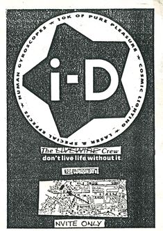 Black and white flyer featuring "i-D" logo, star design, and map. Text mentions "Livewire Crew" and "Invite Only" for a London event.