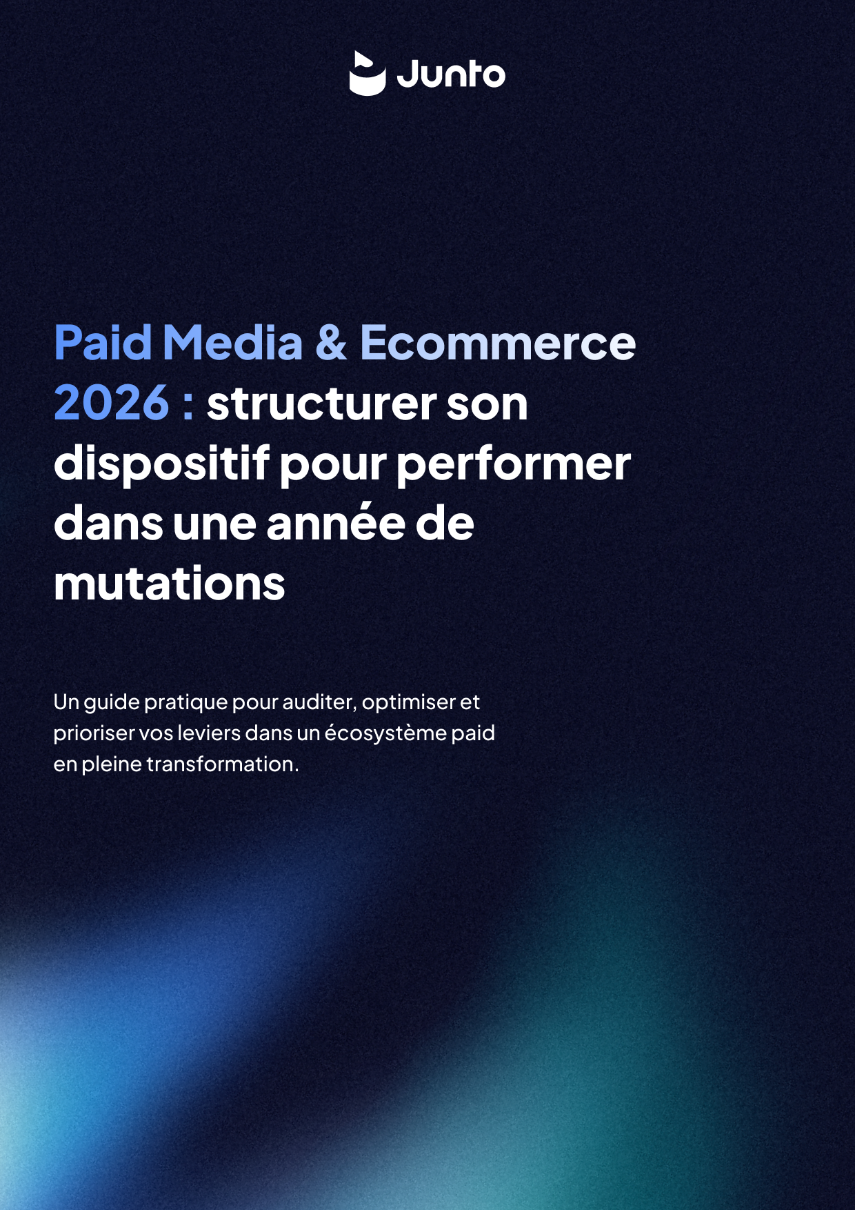 Paid Media & Ecommerce 2026 : structurer son dispositif pour performer dans une année de mutations