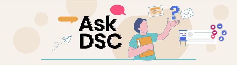 Banner with the text 'Ask DSC' featuring an illustrated person holding a folder surrounded by icons of messages, questions, and notifications