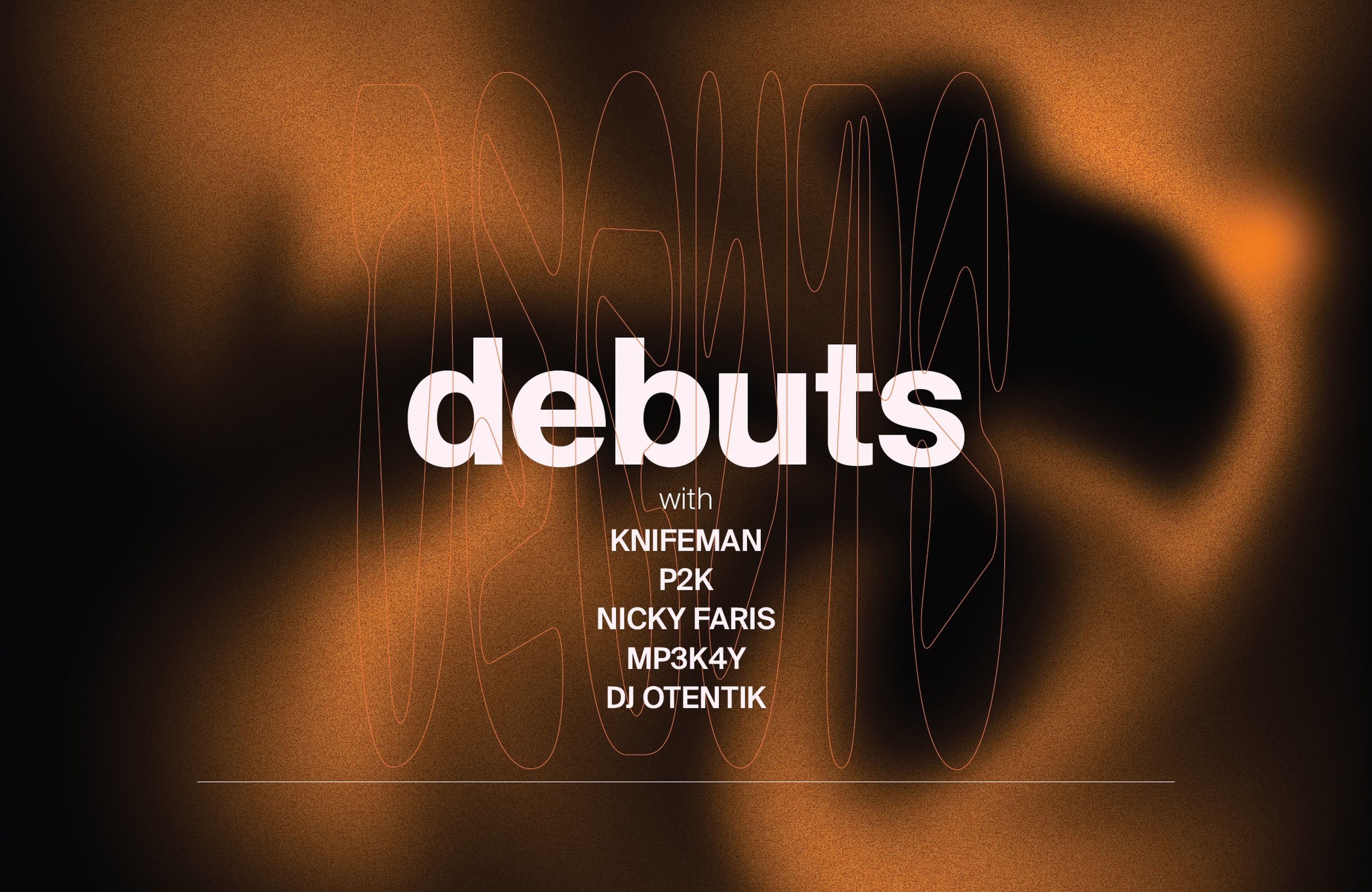 DEBUTS ft. KNIFEMAN + P2K + NICKY FARIS + MP3K4Y + DJ OTENTIK