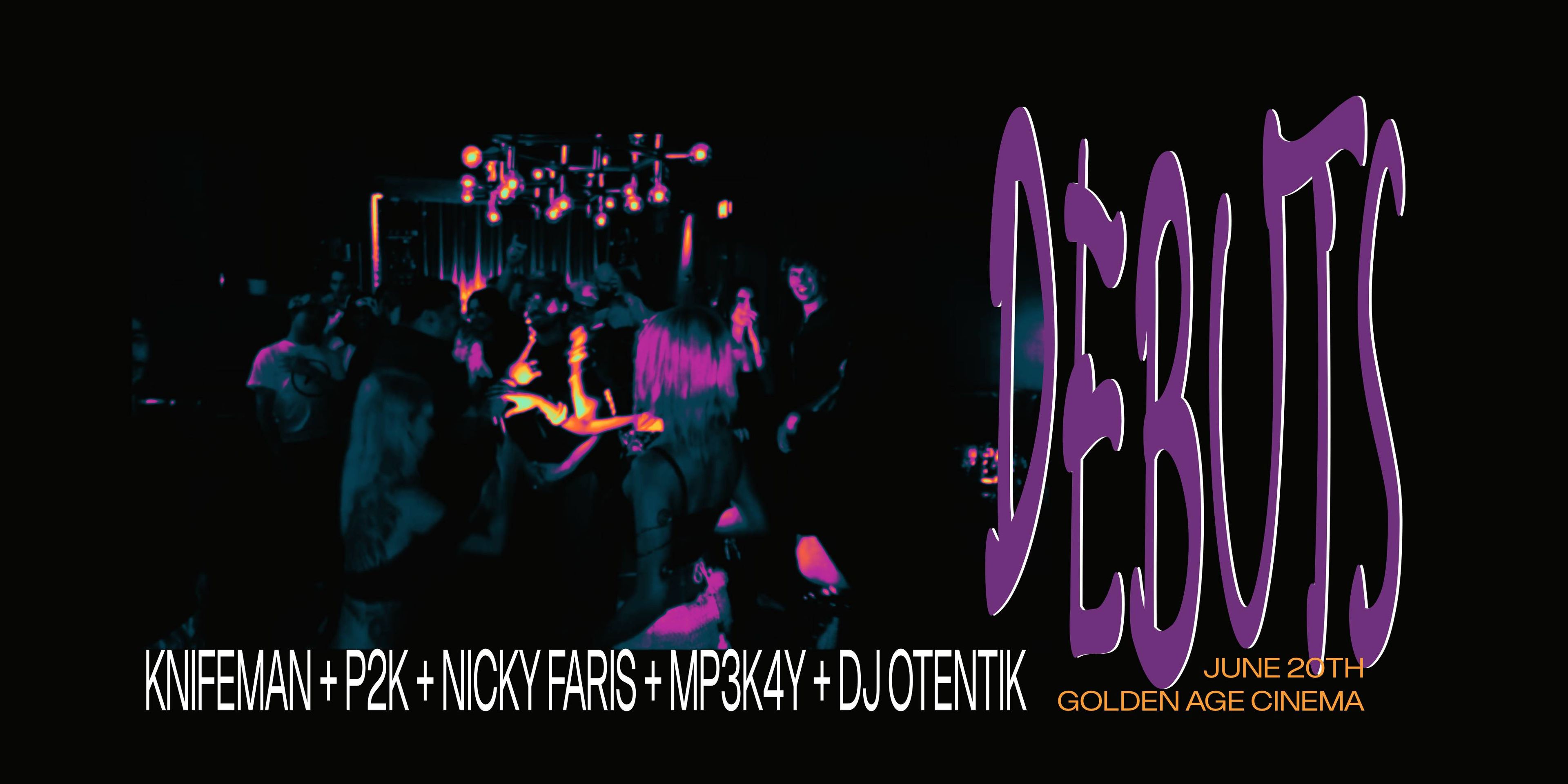 DEBUTS ft. KNIFEMAN + P2K + NICKY FARIS + MP3K4Y + DJ OTENTIK