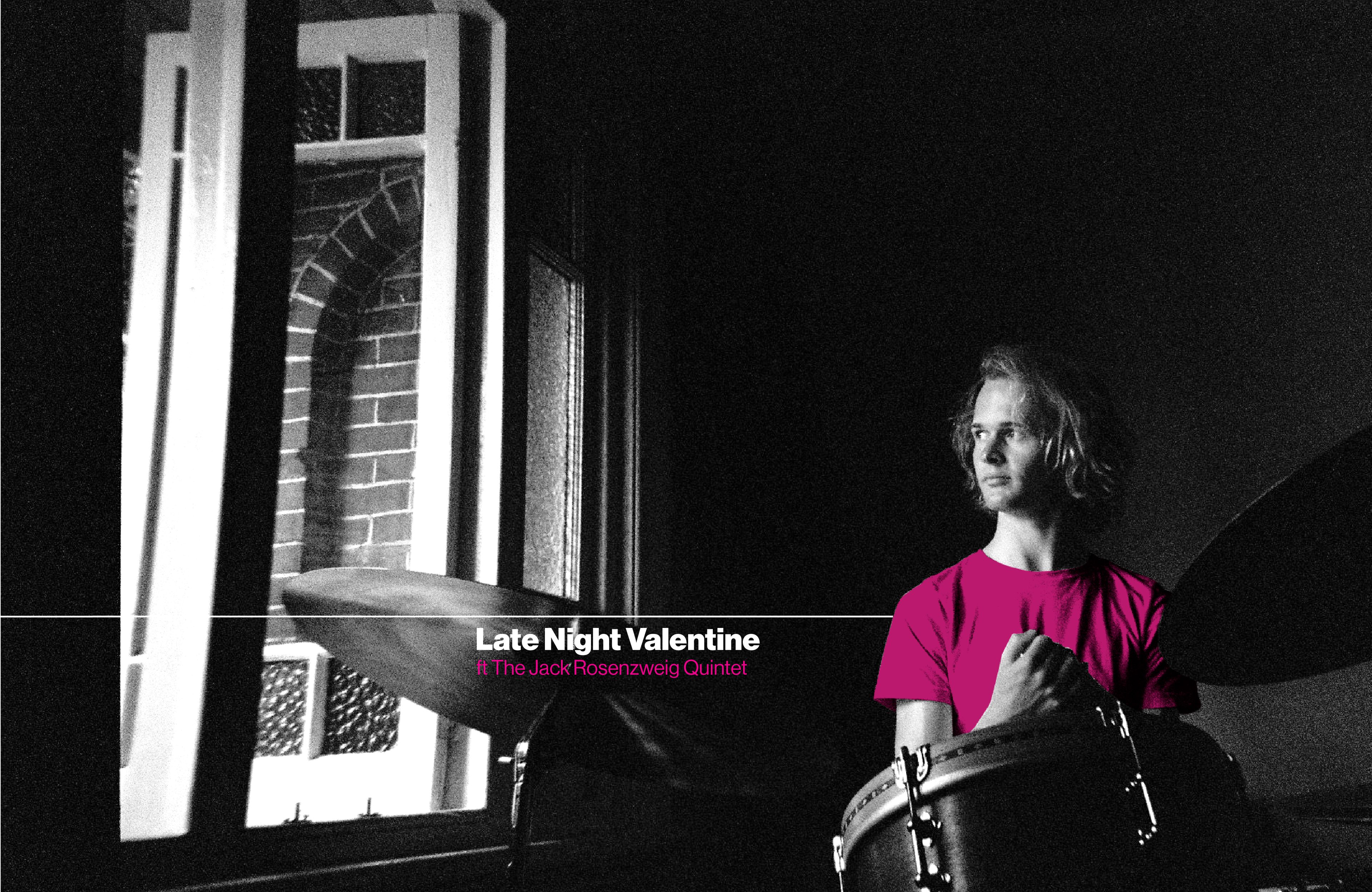 Late Night Valentine ft. The Jack Rosenzweig Quintet