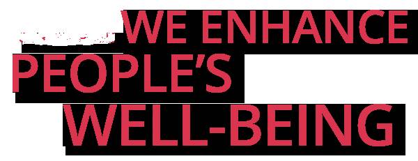 We enhance peoples well-being