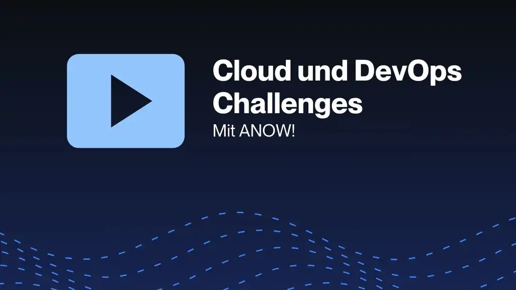 cloud-und-devops-challenges-mit-anow.jpg