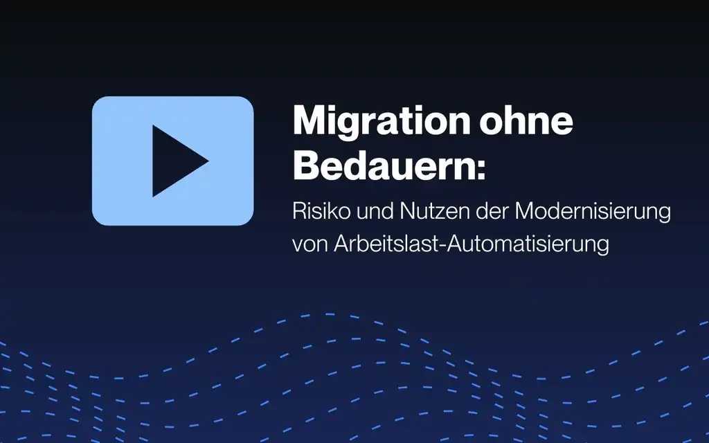 migration-ohne-bedauern-risiko-und-nutzen-der-modernisierung-von-arbeitslast-automatisierung.jpg
