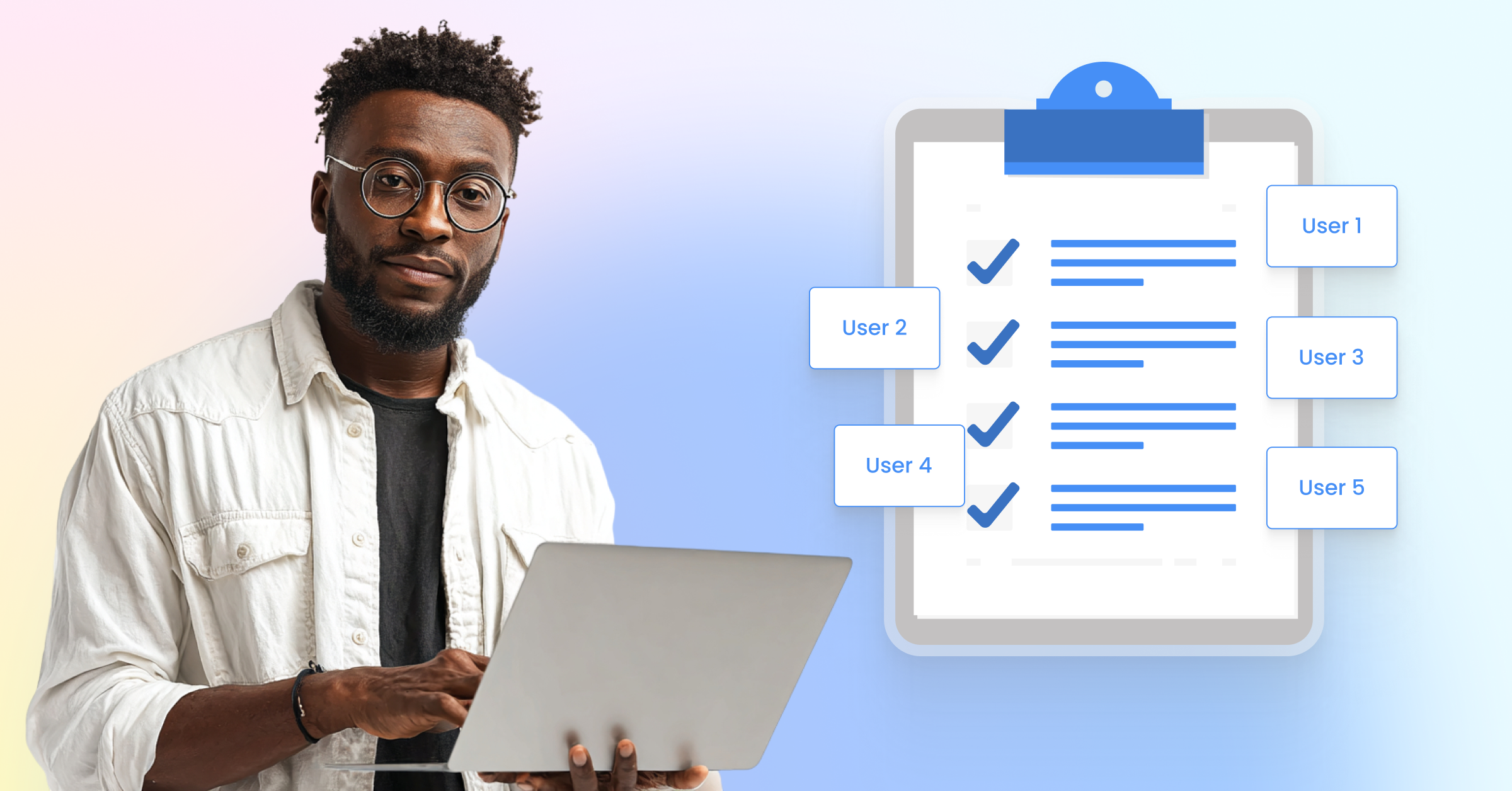Man with glasses holding a laptop, on the right there's a checklist with the words user 1, user 2, user 3, user 4, user 5.