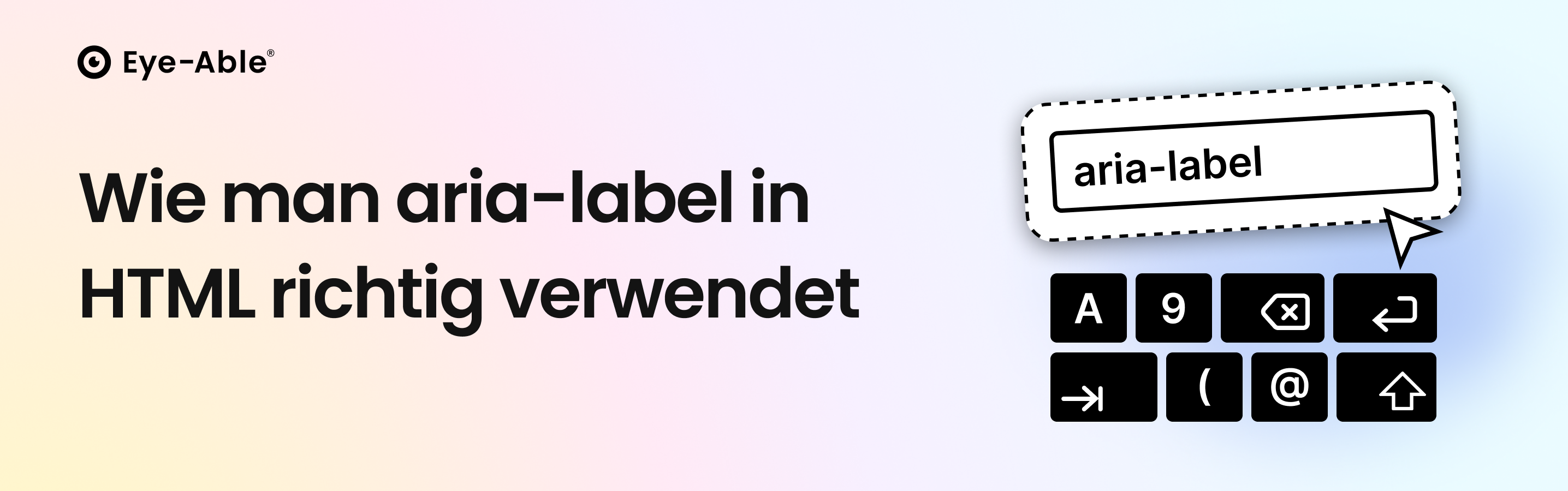aria label in weißer Box, darunter Tastatur und links Überschrift 