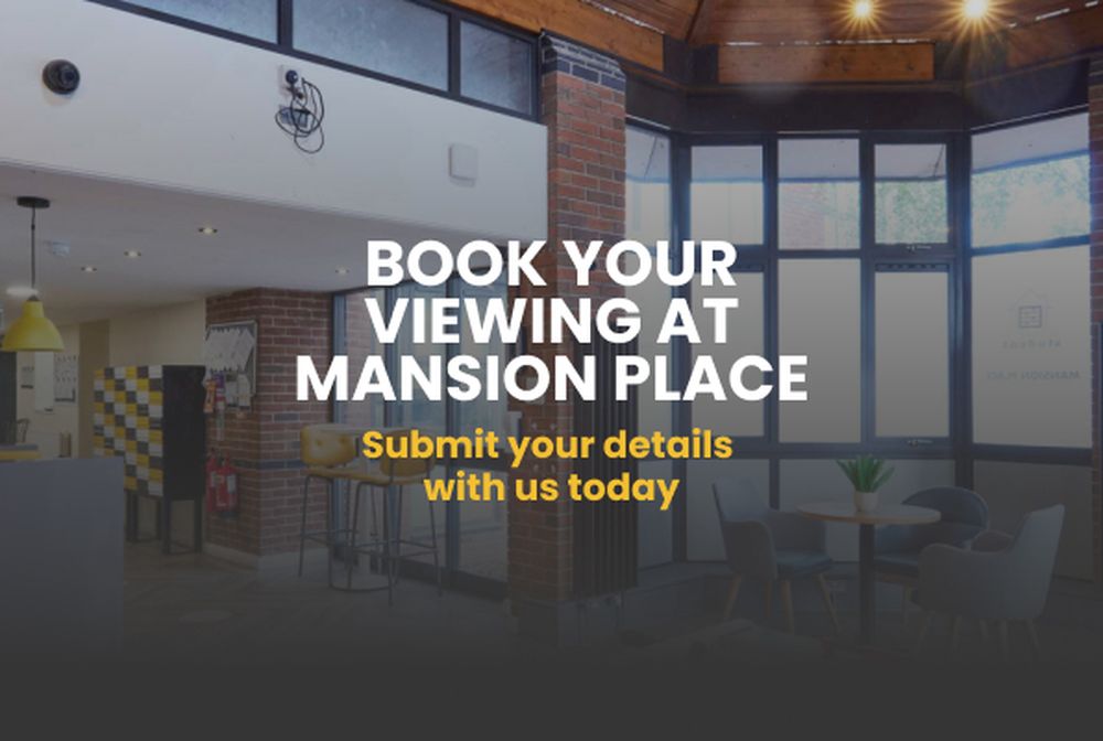 Book your viewing at Mansion Place, Submit your details with us today text with a student accommodation common room background image