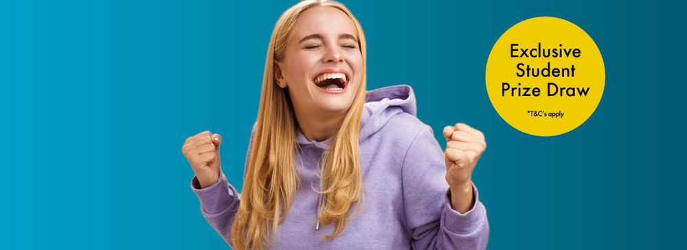 Smiling person in a purple hoodie celebrates with fists raised. Yellow circle reads, "Exclusive Student Prize Draw *T&Cs apply." Blue background.