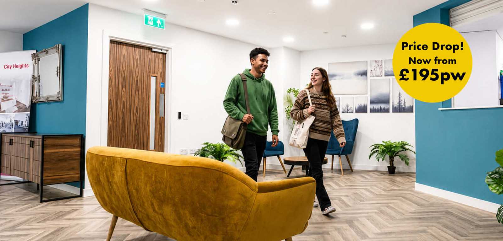 Two people walking in a modern lounge with plants and blue chairs. A yellow circle states, "Price Drop! Now from £195pw."