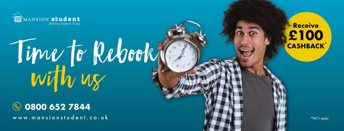 Man excitedly holding an alarm clock, promoting rebooking with a £100 cashback offer for Mansion Student. Contact info and website included.