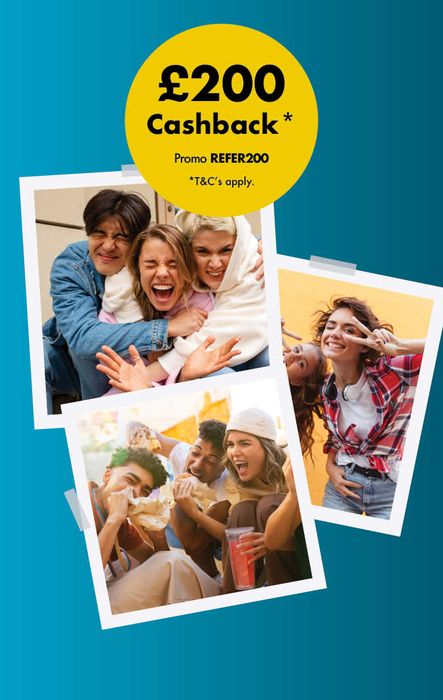 Collage of joyful friends, some hugging and others laughing, with a £200 cashback promo and "REFER200" code on a blue background.