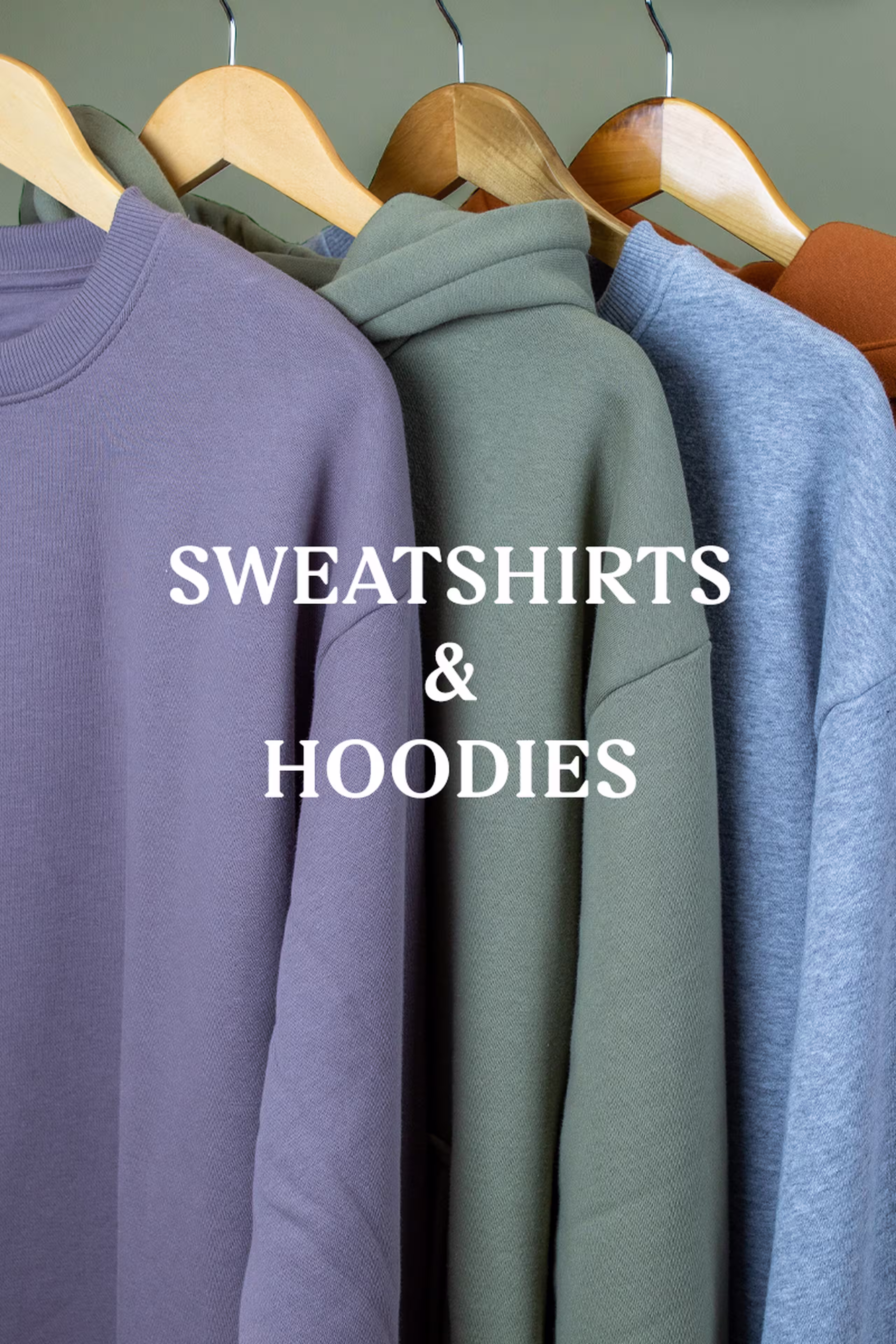 sweatshirts and hoodies, sweatshirts and hoodies hanging with the words sweatshirt & hoodies