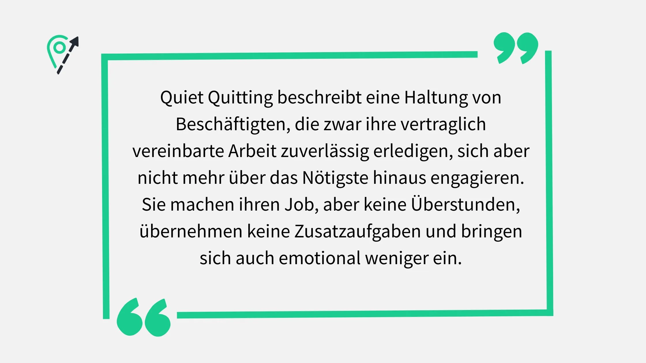 Text in German about "Quiet Quitting," describing a work attitude of doing only what's necessary without extra effort or emotional involvement.