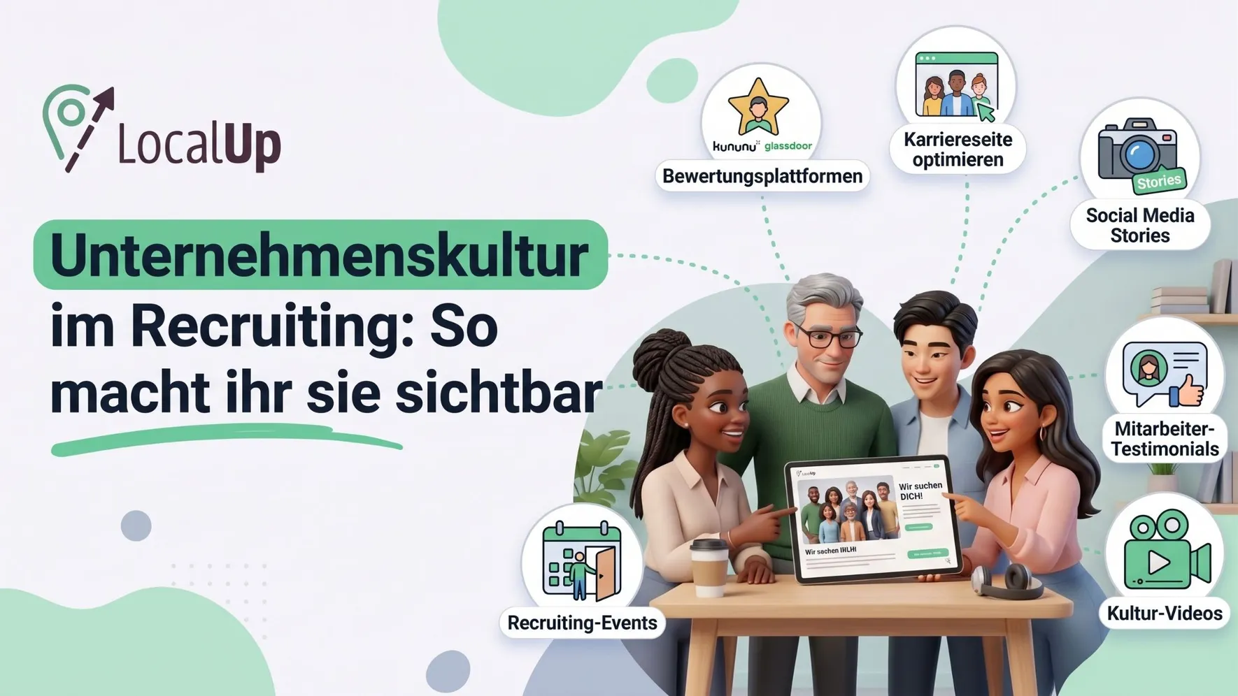 Unternehmenskultur im Recruiting: So macht ihr sie sichtbar