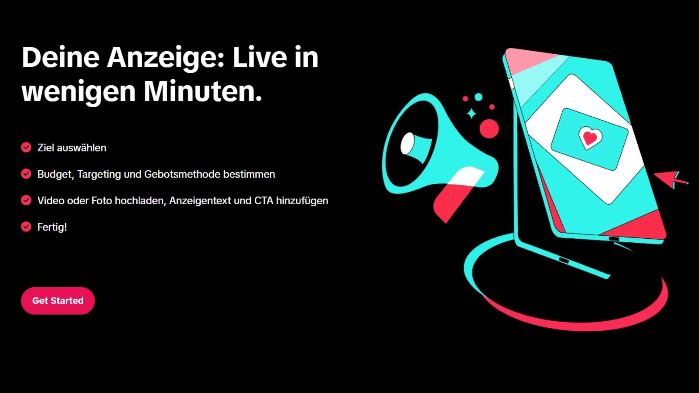 Illustration of a smartphone and megaphone with text in German about creating ads quickly, featuring steps and a "Get Started" button.