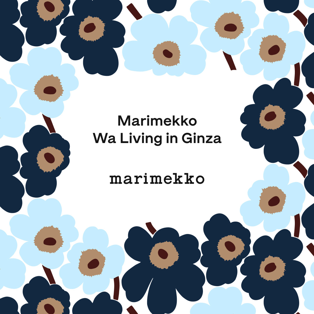Marimekko Wa Living in GINZA | マリメッコ期間限定ポップアップ