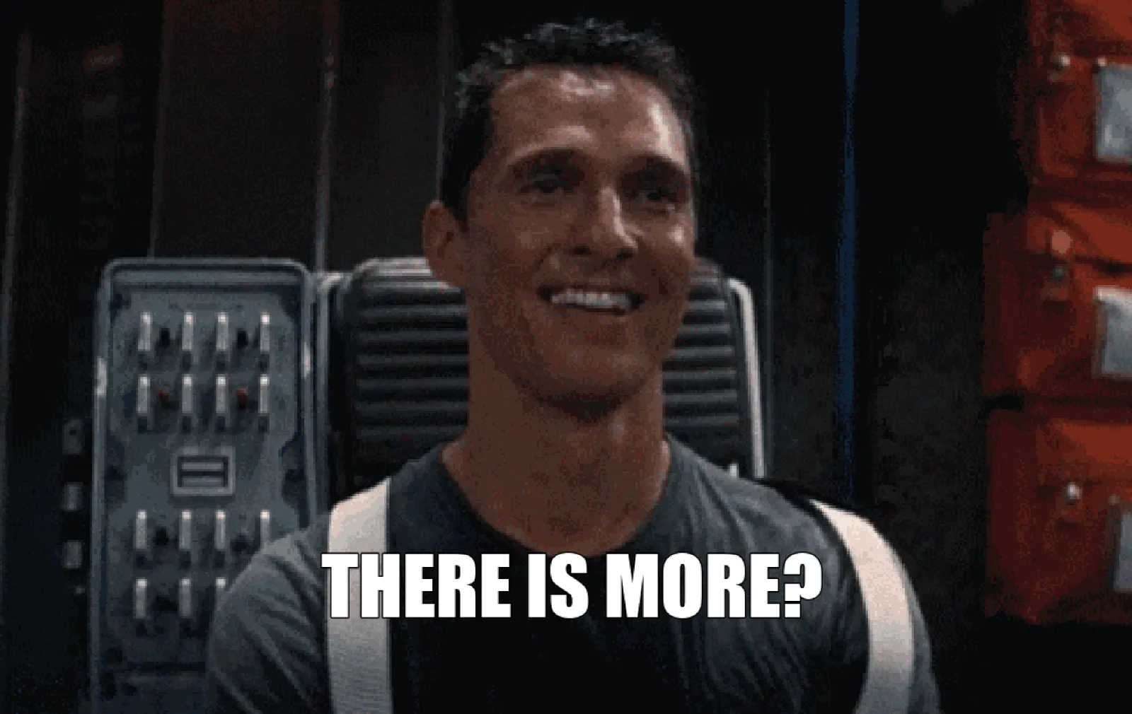 Interstellar Cooper - There is more meme