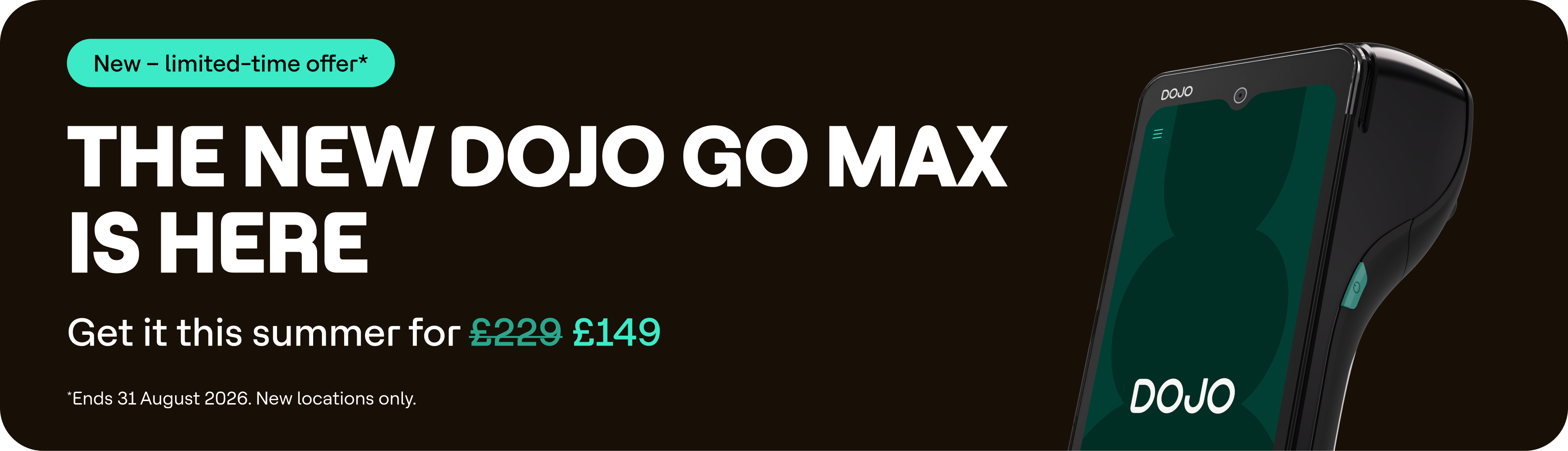 Dojo Go Max