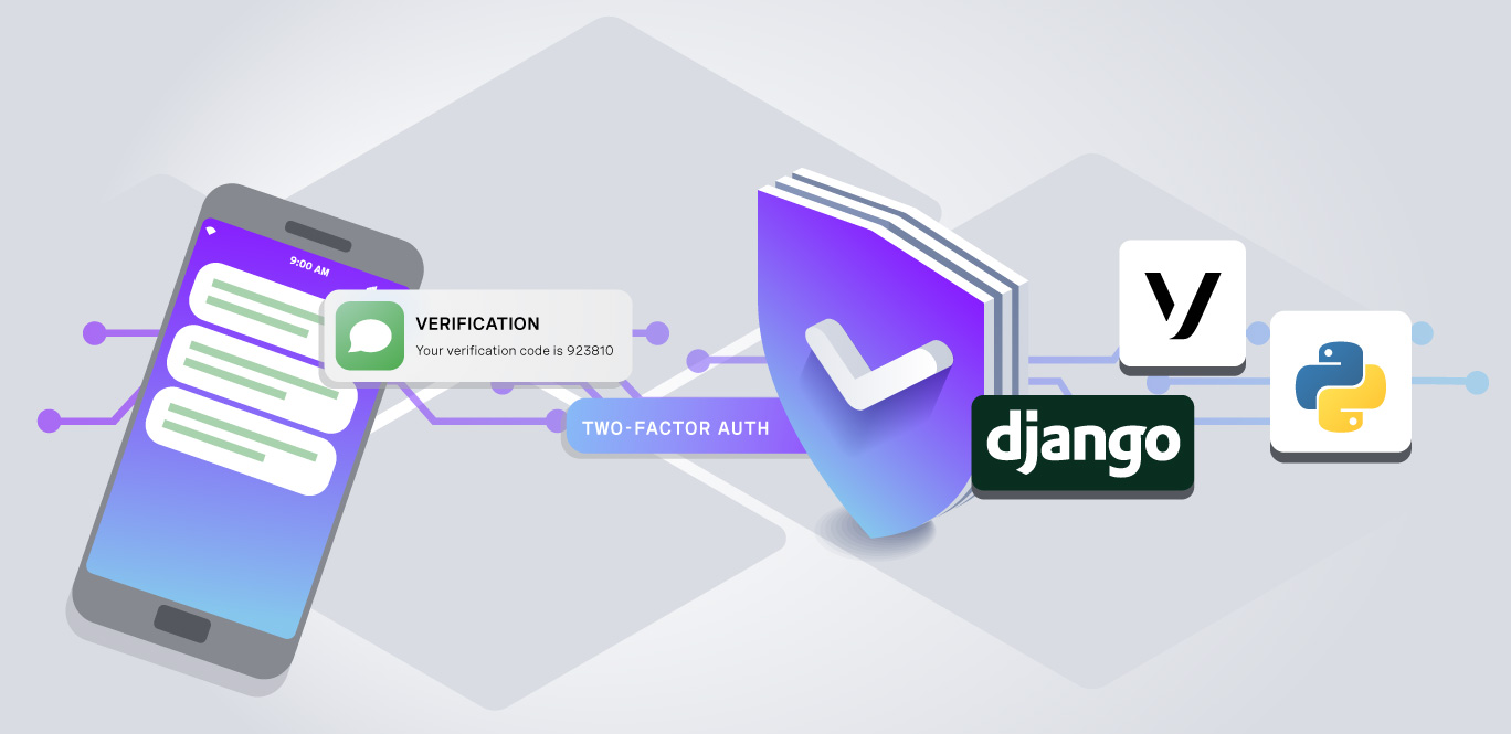 Add Two-Factor Authentication With Django and Vonage