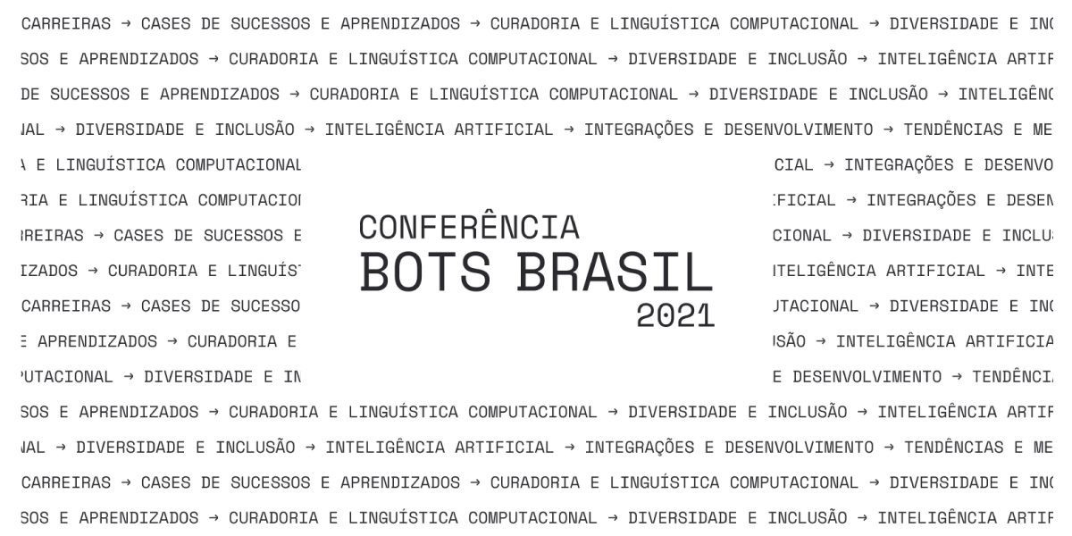 https://a.storyblok.com/f/270183/226543/c3877f8f35/bots-brasil-conference_1200x600.png