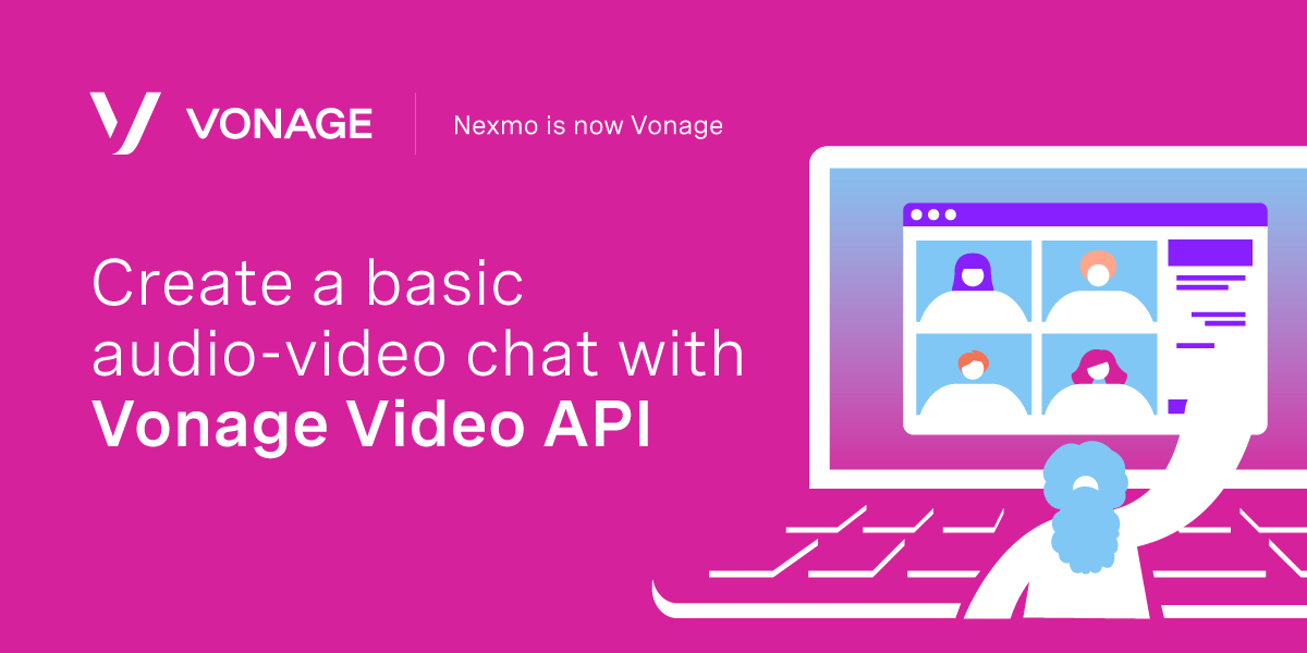 https://a.storyblok.com/f/270183/41165/f32a02b216/e_vonage-video-api_1200x600-1.png